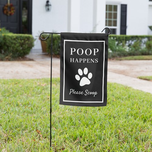 Black  Dog Poop Happens Please Scoop Garden Flag