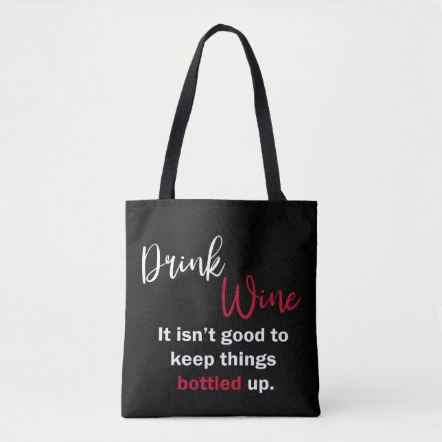 Black Drink Wine Funny Saying Personalized Tote Bag (Front)