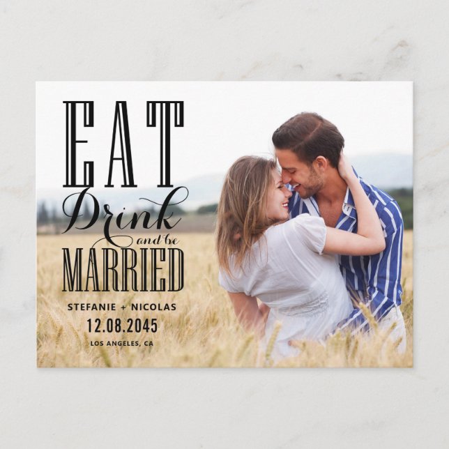 Black Eat Drink and Be Married Photo Save the Date Announcement Postcard (Front)