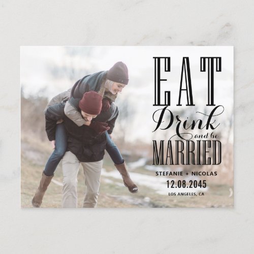 Black Eat Drink and Be Married Photo Save the Date Invitation Postcard