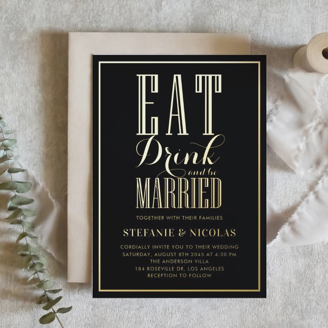 Black Eat, Drink and be Married Wedding Foil Invitation (Creator Uploaded)