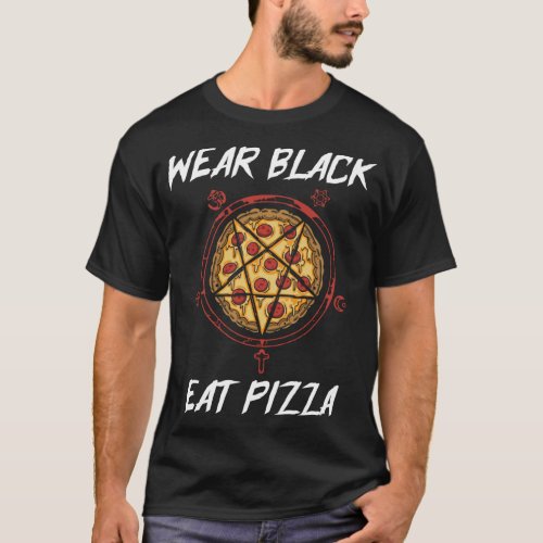 Black Eat Pizza Pentagram Triangle _ Funny Occult  T_Shirt