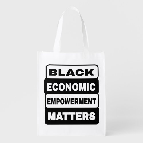 Black Economic Empowerment Matters _ Back Grocery Bag