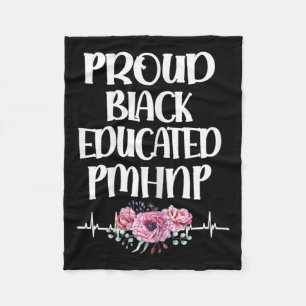 Black Educated Pmhnp Psychiatric Nurse Practitione Fleece Blanket