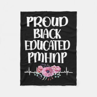 Black Educated Pmhnp Psychiatric Nurse Practitione Fleece Blanket