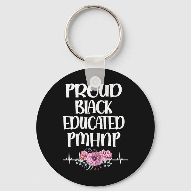 Black Educated Pmhnp Psychiatric Nurse Practitione Keychain (Front)