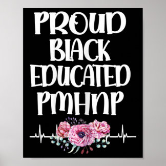 Black Educated Pmhnp Psychiatric Nurse Practitione Poster