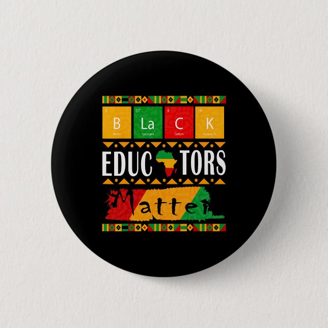 Black Educators Problem Black History Month Pride  Button (Front)