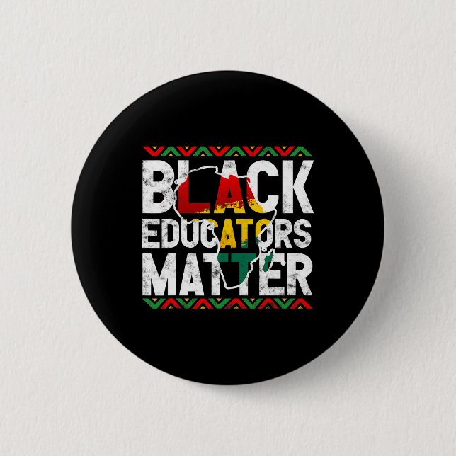 Black Educators Problem Design Black History Month Button (Front)