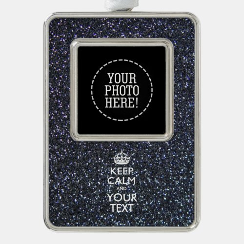 Black Elegance Keep Calm Your Text Silver Plated Framed Ornament