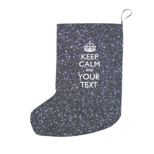 Black Elegance Keep Calm Your Text Small Christmas Stocking