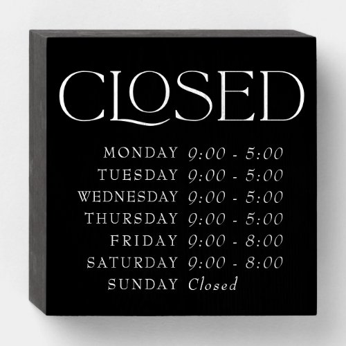 Black Elegant Serif Closed Store Hours Wooden Box Sign