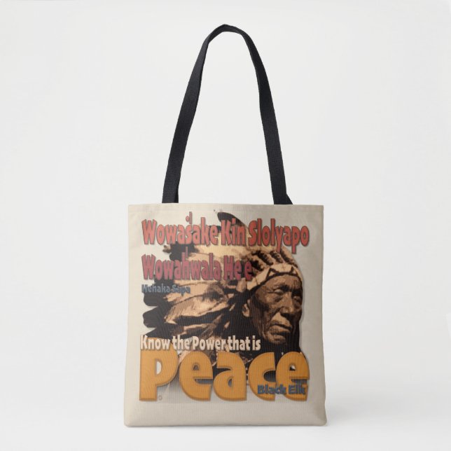 Black Elk "Know the Power that is Peace" tote bag (Front)
