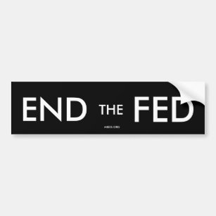 Black END the FED Bumper Sticker