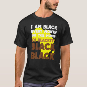 Black Every Month Black History African Bhm Blacki T-Shirt