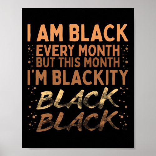 Black Every Month Black History Bhm Blm African  Poster