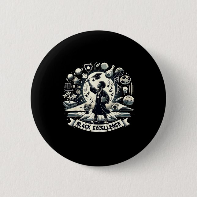Black Excellence Graduation Black History Month In Button (Front)