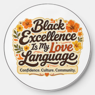 Black Excellence Is My Love Language Wireless Charger