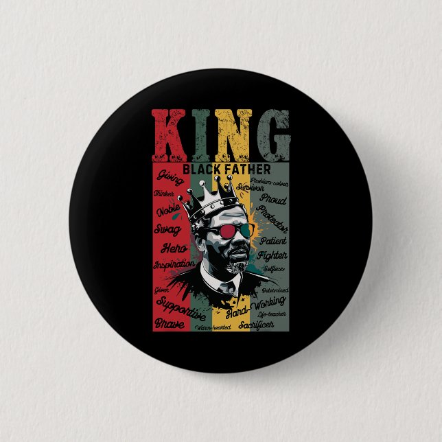 Black Father King Black Lives Problem Black Histor Button (Front)