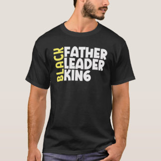 Black Father King Fathers Day Dad Matter Husband D T-Shirt