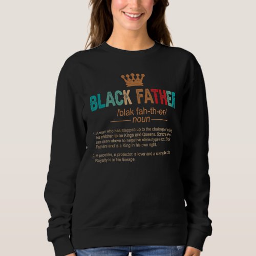 Black Father Noun Definition Fathers Day African  Sweatshirt
