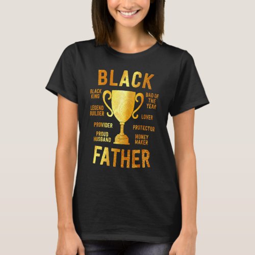 Black Father Of The Year Fathers Day Dad Husband T T_Shirt