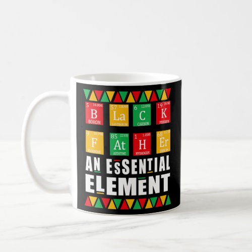 Black Father The Essential Element Father s Day Da Coffee Mug
