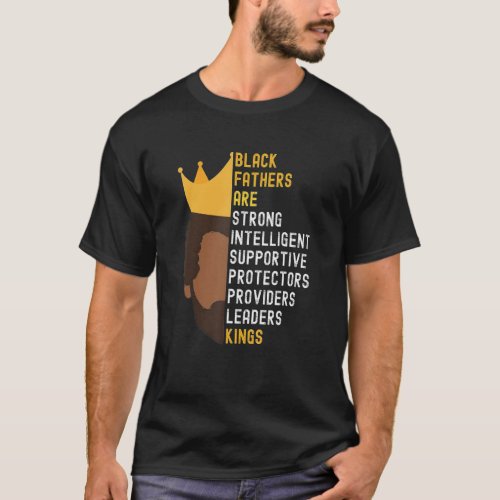 Black Fathers Are Kings Black Dad Pride African Am T_Shirt