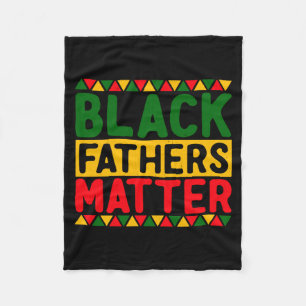 Black Fathers Black Pride Black History Mon T Shir Fleece Blanket