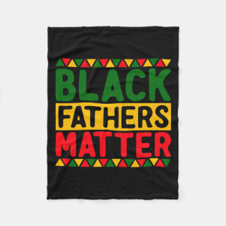 Black Fathers Black Pride Black History Mon T Shir Fleece Blanket