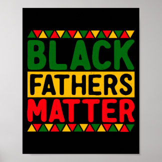 Black Fathers Black Pride Black History Mon T Shir Poster