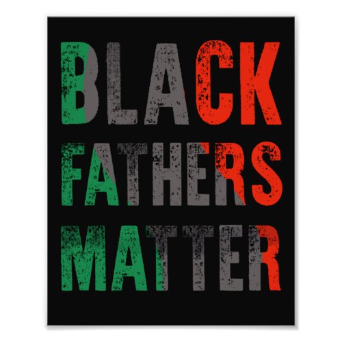 Black Fathers Matter Dad Black History Month Photo Print