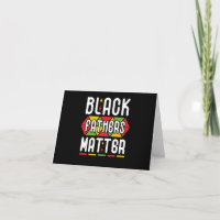 Black Fathers Matter for Men Dad History Month Card