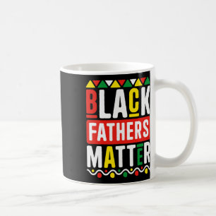 Black Fathers Problem For Men Dad History Month Coffee Mug