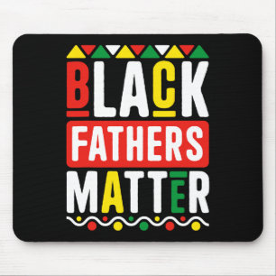 Black Fathers Problem For Men Dad History Month Mouse Pad