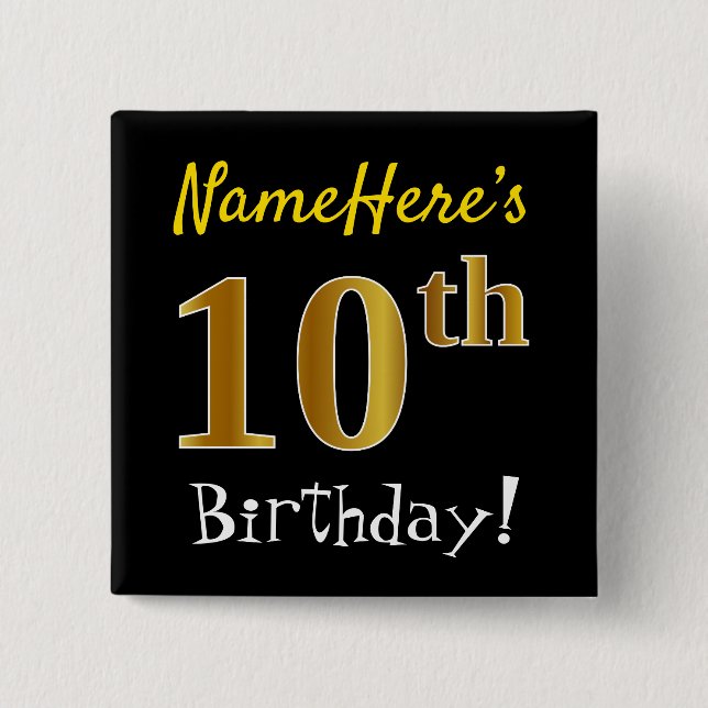 Black, Faux Gold 10th Birthday, With Custom Name Button (Front)