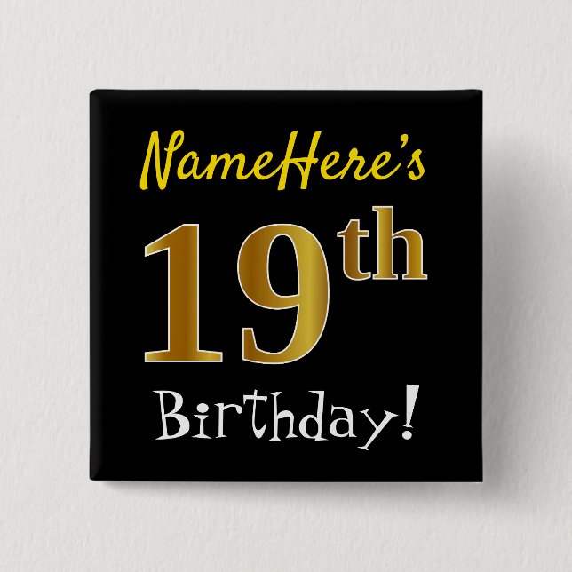 Black, Faux Gold 19th Birthday, With Custom Name Button (Front)
