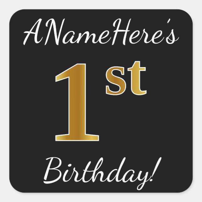 Black, Faux Gold 1st Birthday + Custom Name Square Sticker (Front)