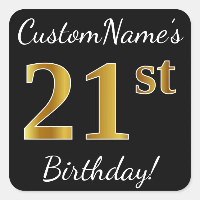 Black, Faux Gold 21st Birthday + Custom Name Square Sticker | Zazzle