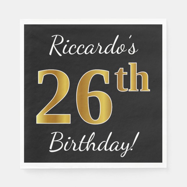 Black, Faux Gold 26th Birthday + Custom Name Napkins (Front)