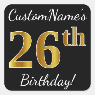 Black, Faux Gold 26th Birthday + Custom Name Square Sticker