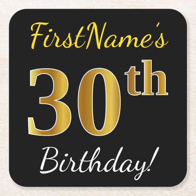Black, Faux Gold 30th Birthday + Custom Name Square Paper Coaster (Front)