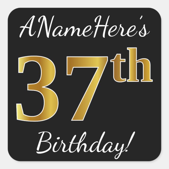 Black, Faux Gold 37th Birthday + Custom Name Square Sticker (Front)