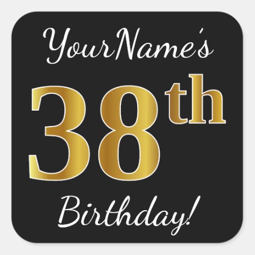 Black Faux Gold 38th Birthday  Custom Name Square Sticker
