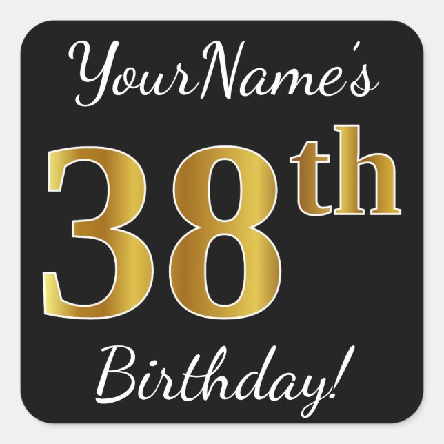 Black, Faux Gold 38th Birthday + Custom Name Square Sticker (Front)
