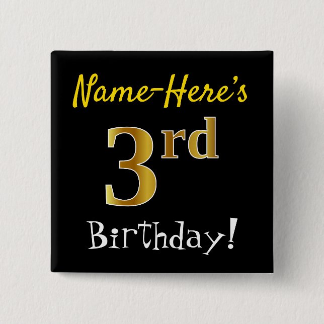 Black, Faux Gold 3rd Birthday, With Custom Name Pinback Button (Front)
