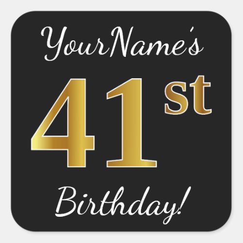 Black Faux Gold 41st Birthday  Custom Name Square Sticker