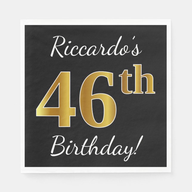 Black, Faux Gold 46th Birthday + Custom Name Napkins (Front)