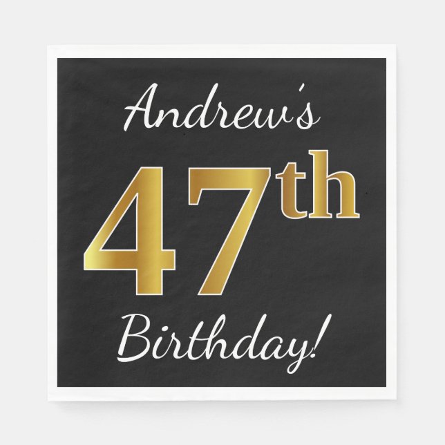 Black, Faux Gold 47th Birthday + Custom Name Napkins (Front)