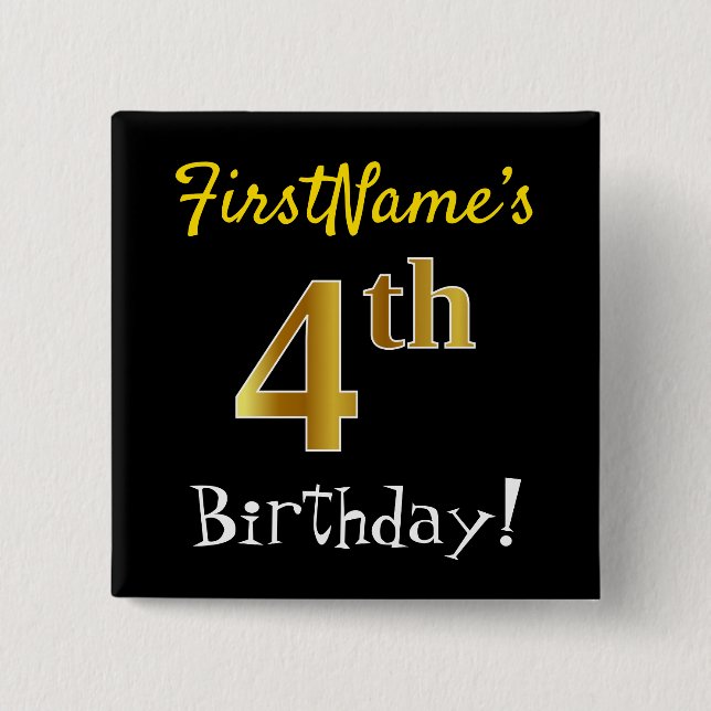 Black, Faux Gold 4th Birthday, With Custom Name Pinback Button (Front)
